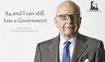 Rupert Murdoch, nothing has changed today